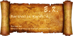 Barthalis Karád névjegykártya